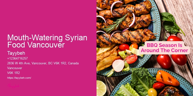 Syrian Food Quality Vancouver