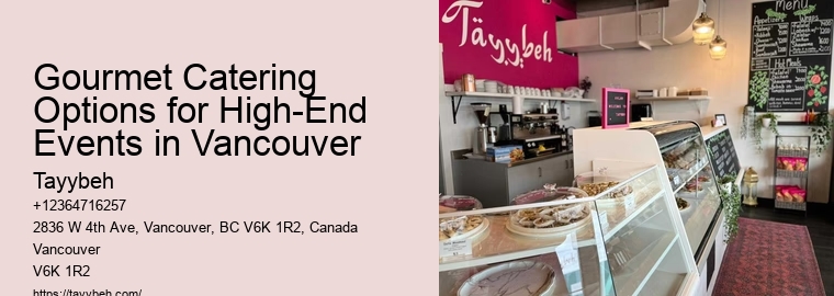 Gourmet Catering Options for High-End Events in Vancouver