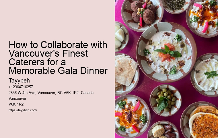 How to Collaborate with Vancouver's Finest Caterers for a Memorable Gala Dinner