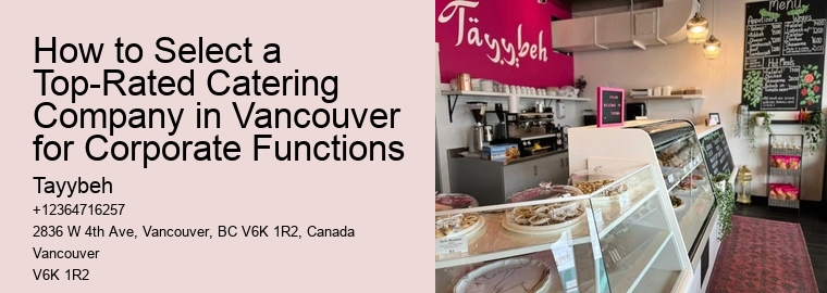 How to Select a Top-Rated Catering Company in Vancouver for Corporate Functions