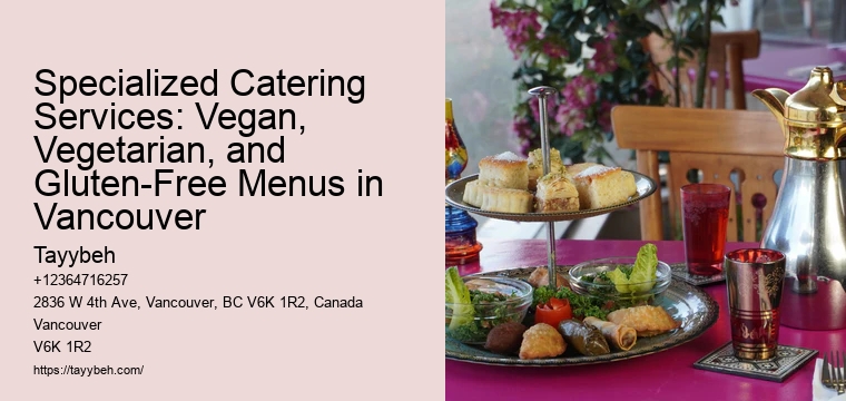 Specialized Catering Services: Vegan, Vegetarian, and Gluten-Free Menus in Vancouver
