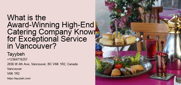What is the Award-Winning High-End Catering Company Known for Exceptional Service in Vancouver?
