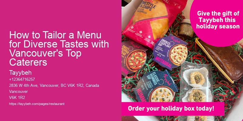 How to Tailor a Menu for Diverse Tastes with Vancouver's Top Caterers